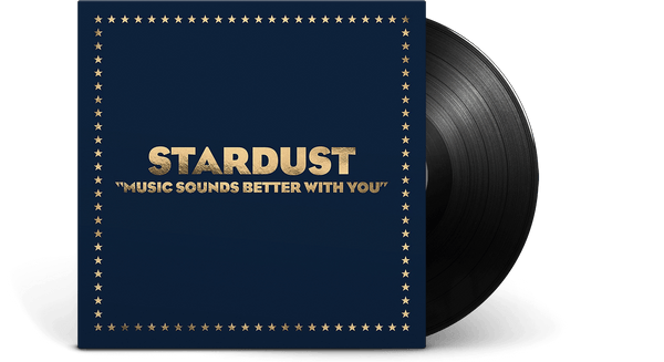Vinyl | Stardust | Music Sounds Better with You