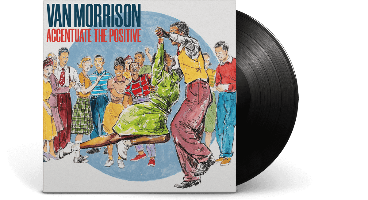 Vinyl - Van Morrison : Accentuate The Positive - The Record Hub