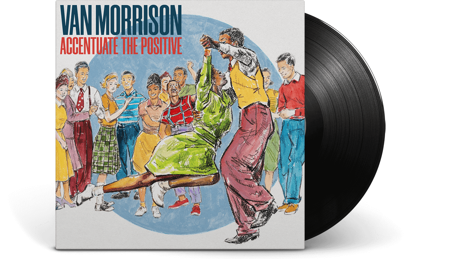 Vinyl - Van Morrison : Accentuate The Positive - The Record Hub