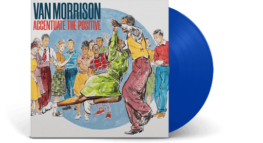 Van Morrison : Accentuate The Positive (Blue Vinyl)
