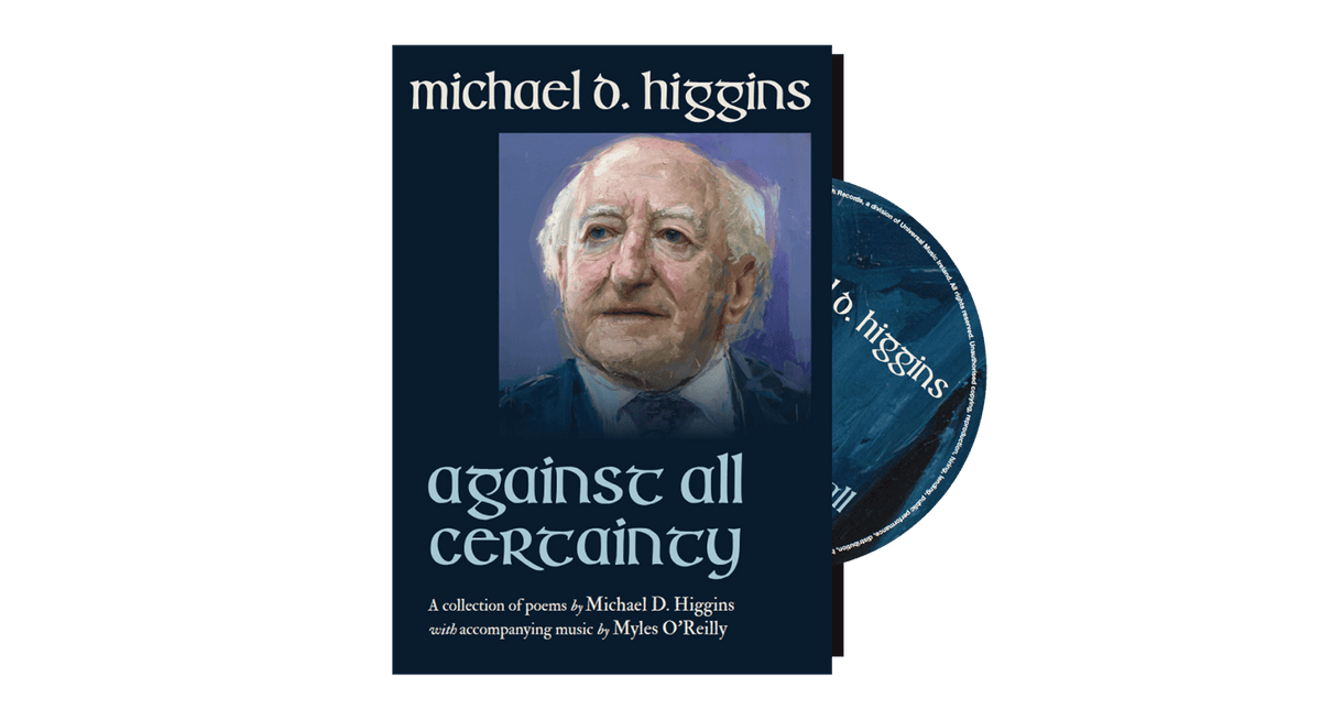 Vinyl - [Pre-Order [05/09] Michael D Higgins With Myles O’Reilly : Against All Certainty - The Record Hub