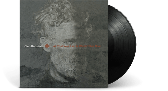 Glen Hansard : All That Was East Is West Of Me Now