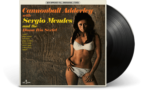 Cannonball Adderley & Sergio Mendes : And The Bossa Rio Sextet