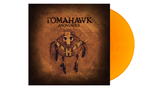 Tomahawk : Anonymous (Ltd Orange Vinyl)