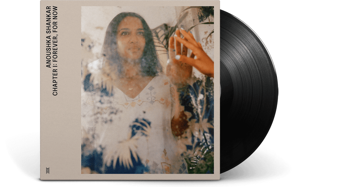 Vinyl - Anoushka Shankar : Chapter I: Forever, For Now - The Record Hub