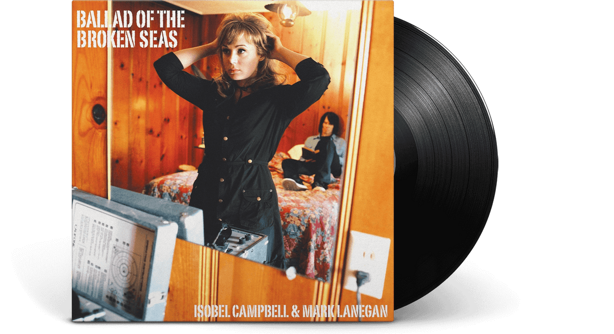 Vinyl - Isobel Campbell, Mark Lanegan : Ballad of The Broken Seas - The Record Hub