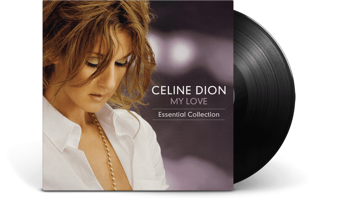 Vinyl - Celine Dion : My Love - Essential Collection - The Record Hub