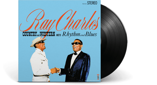 Ray Charles : Country And Western Meets Rhythm And Blues (2024 Remaster)