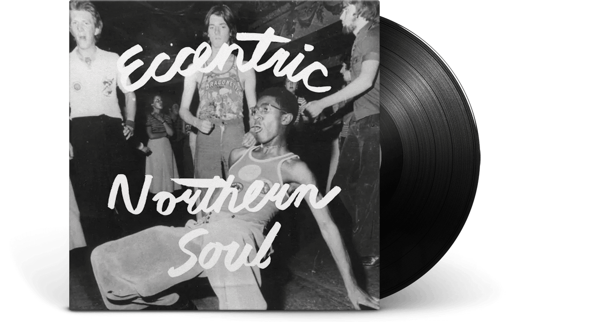 Vinyl - Various Artists : Eccentric Northern Soul - The Record Hub