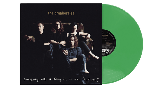 The Cranberries : Everybody Else Is Doing It, So Why Can’t We (140g Dark Green Vinyl)
