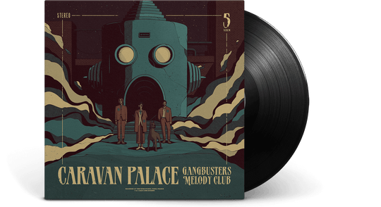 Caravan Palace : Gangbusters Melody Club