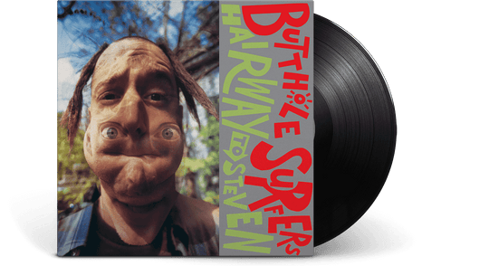 Butthole Surfers : Hairway To Steven