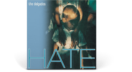 The Delgados : Hate (Ltd Transparent Curacao Vinyl)