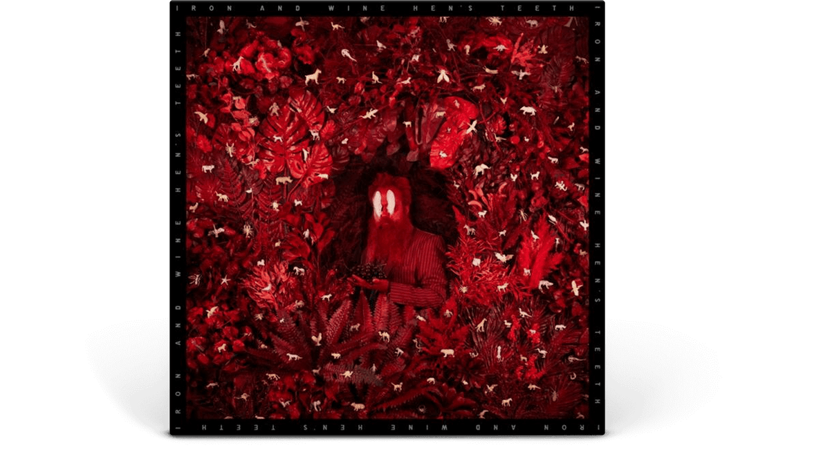 [Pre-Order [27/02] Iron & Wine : Hen's Teeth (Oxblood Vinyl)