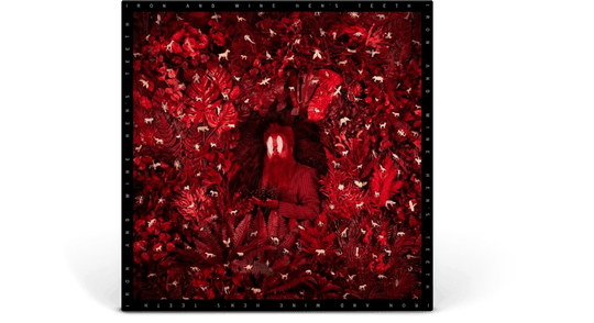 [Pre-Order [27/02] Iron & Wine : Hen's Teeth (Oxblood Vinyl)