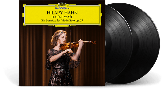 Hilary Hahn : Eugène Ysaÿe - Siz Sonatas for Violin Solo op. 27