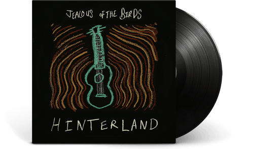 Jealous of the Birds : Hinterland