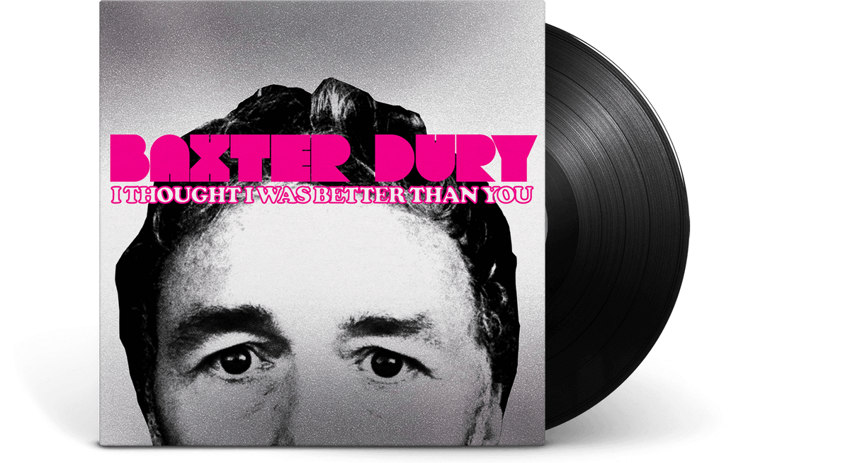 Vinyl - Baxter Dury : I Thought I Was Better Than You - The Record Hub