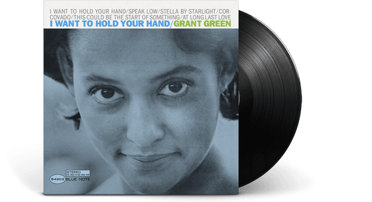 Grant Green : I Want To Hold Your Hand (Blue Note, 1965) (180g Vinyl)