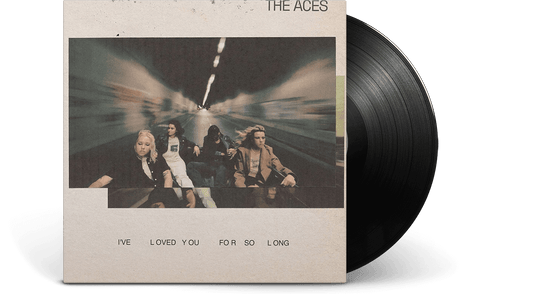 The Aces : I've Loved You For So Long