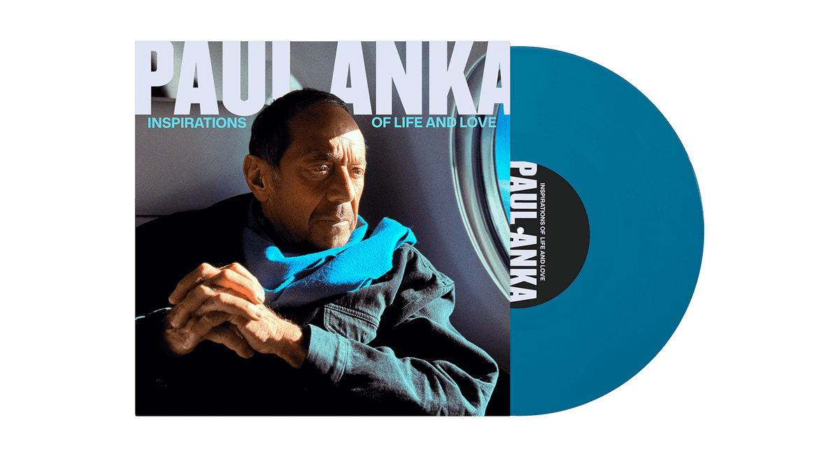Paul Anka : Inspirations of Life and Love