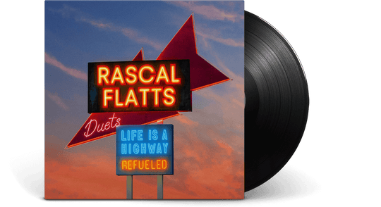Rascal Flatts : Life Is A Highway - Refueled Duets