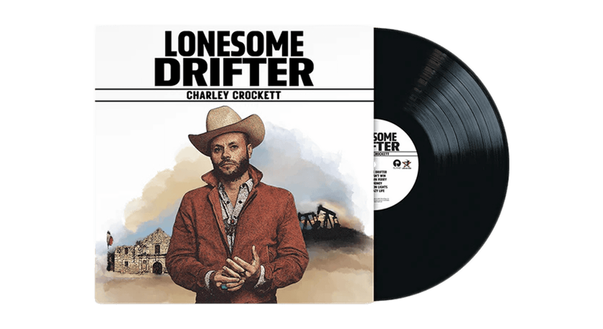 Vinyl - Charley Crockett : Lonesome Drifter - The Record Hub