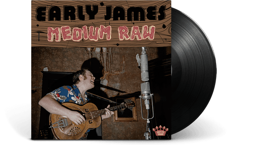 Early James : Medium Raw