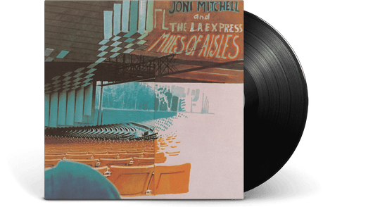 Joni Mitchell : Miles Of Aisles