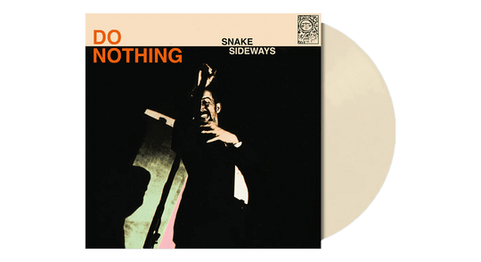 Do Nothing : Snake Sideways (Ltd Cream Vinyl)