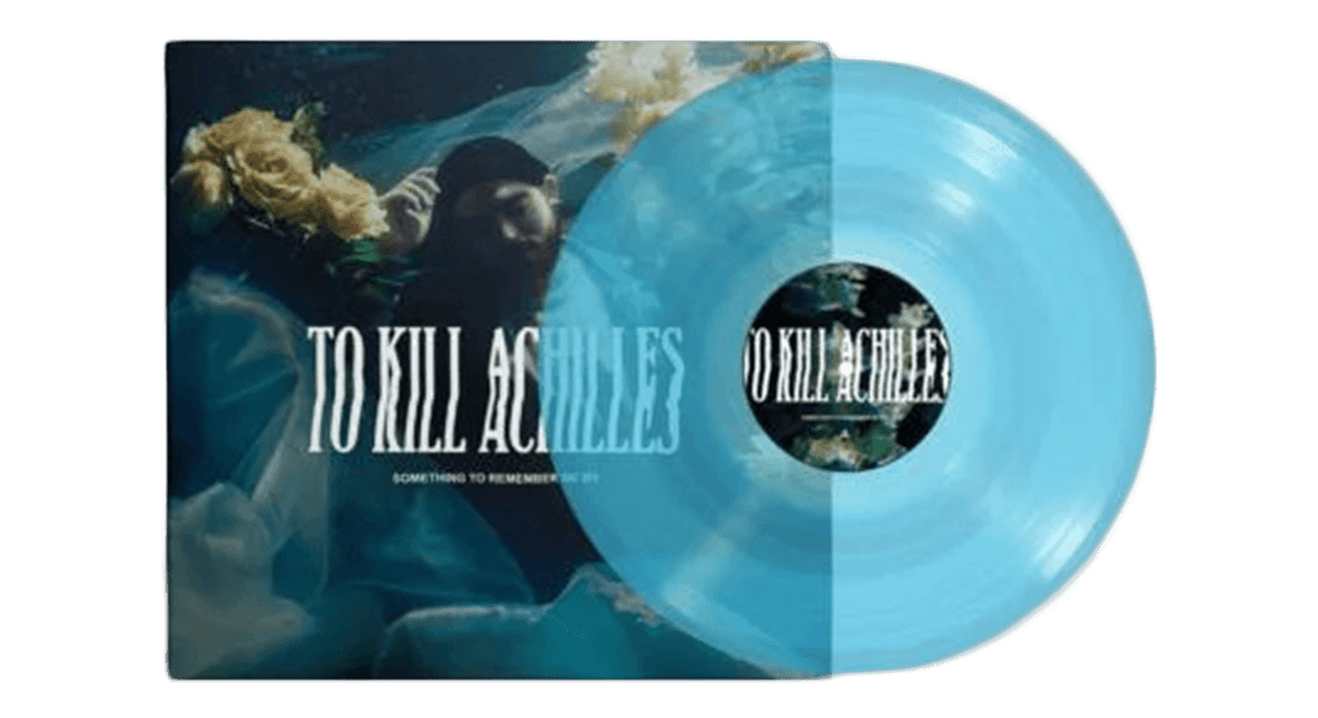 Vinyl - TO KILL ACHILLES : Something to Remember Me By... - The Record Hub