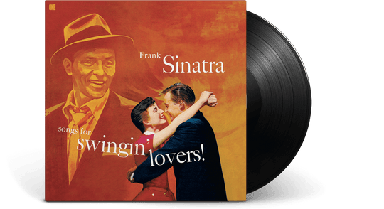 Frank Sinatra : Songs For Swingin' Lovers!