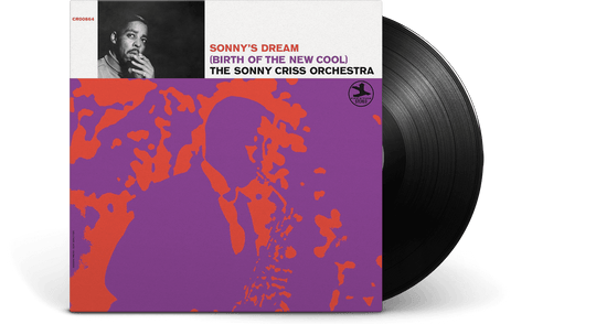 The Sonny Criss Orchestra : Sonny’s Dream (Birth Of The New Cool) [Jazz Classics Series]