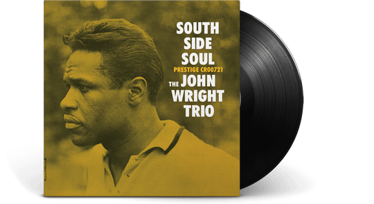 The John Wright Trio : South Side Soul (180g Vinyl)