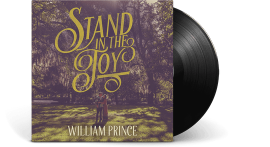 William Prince : Stand in the Joy