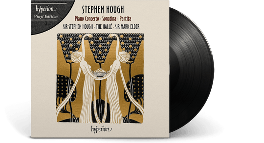 Stephen Hough; The Halle; Mark Elder : Hough - Piano Concerto, Sonatina & Partita