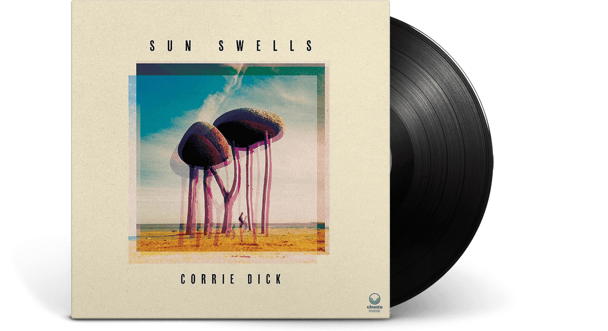 Vinyl - Corrie Dick : Sun Swells - The Record Hub