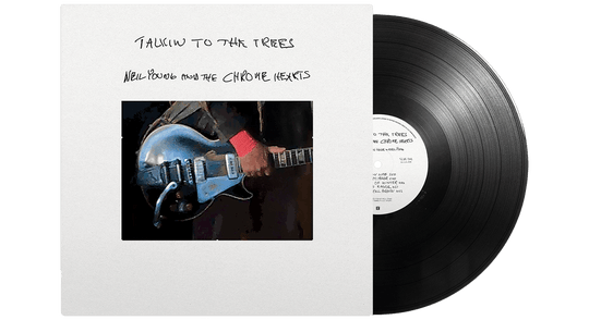 Neil Young & The Chrome Hearts : Talkin To The Trees