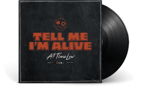 All Time Low : Tell Me I'm Alive