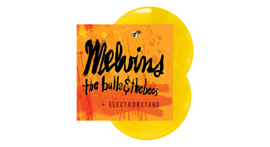 Melvins : The Bulls & The Bees + Electroretard (Canary Yellow Vinyl)
