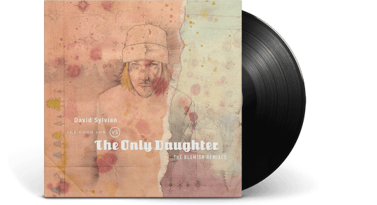 [Pre-Order [11/01] David Sylvian : The Good Son vs The Only Daughter (The Blemish Remixes)
