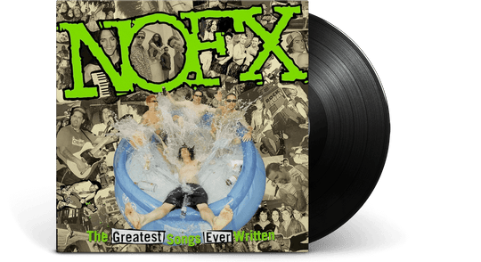 NOFX : The Greatest Songs Ever Written (By Us)