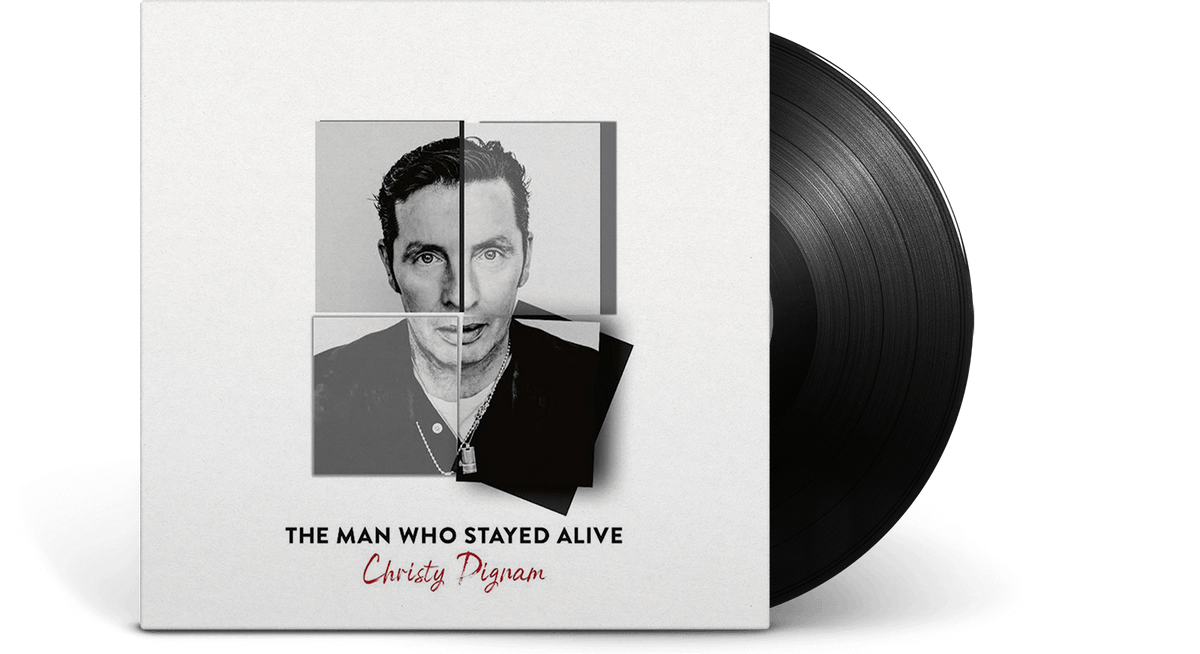 Vinyl - Christy Dignam : The Man Who Stayed Alive - The Record Hub