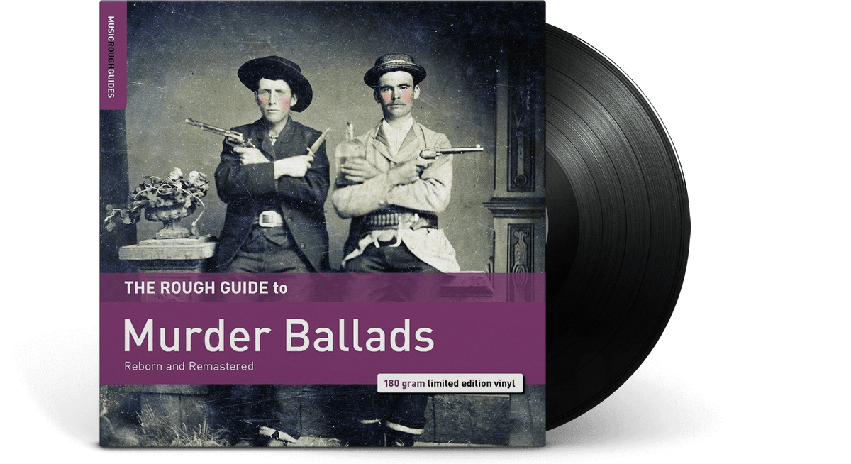 Vinyl - Various Artists : The Rough Guide to Murder Ballads (180g Vinyl) - The Record Hub