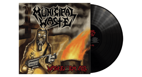 Municipal Waste : Waste 'Em All (Remastered)