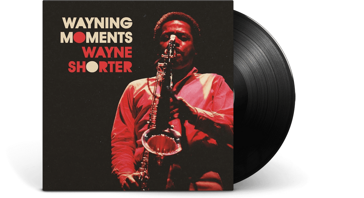 Vinyl - Wayne Shorter : Wayning Moments - The Record Hub
