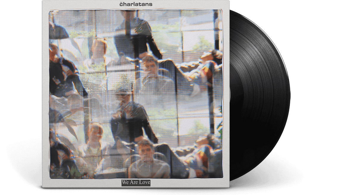 Vinyl - [Pre-Order [31/10] The Charlatans : We Are Love - The Record Hub