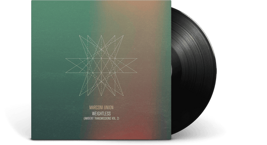 Marconi Union : Weightless (Ambient Transmissions Vol.2)