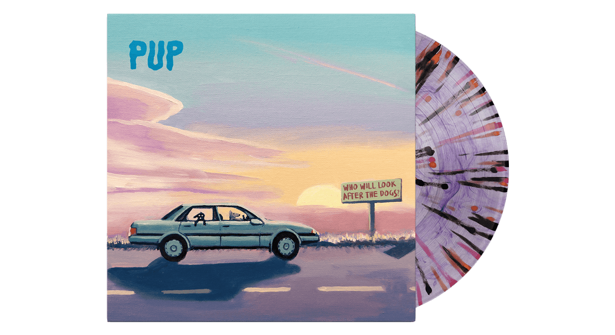Vinyl - PUP : Who Will Look After The Dogs (Purple Smoke with Black, Orange &amp; Pink Splatter Vinyl) - The Record Hub