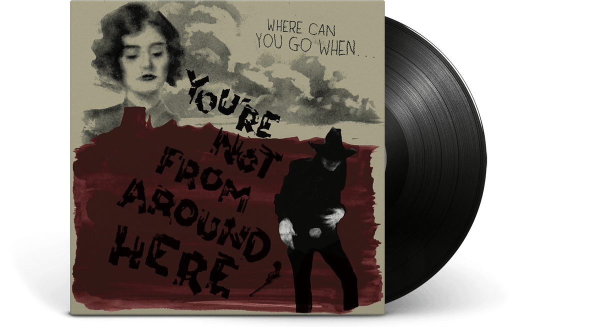 Vinyl - Various Artists : You&#39;re Not From Around Here - The Record Hub
